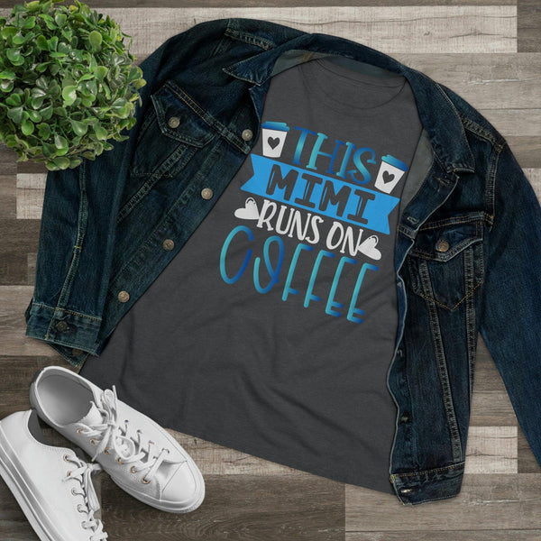 This Mimi Runs On Coffee T-Shirt - Faith Filled Coffee - faithfilledcoffee.com - Fresh roasted coffee beans - Premium coffee