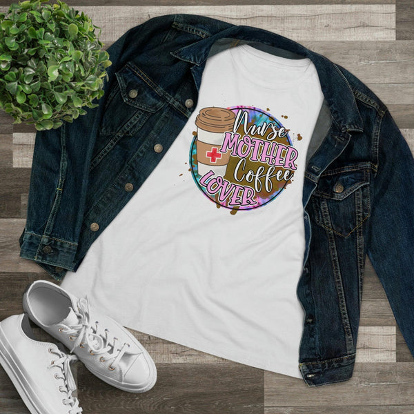 Nurse Mother Coffee Lover T-Shirt - Faith Filled Coffee - faithfilledcoffee.com - Fresh roasted coffee beans - Premium coffee