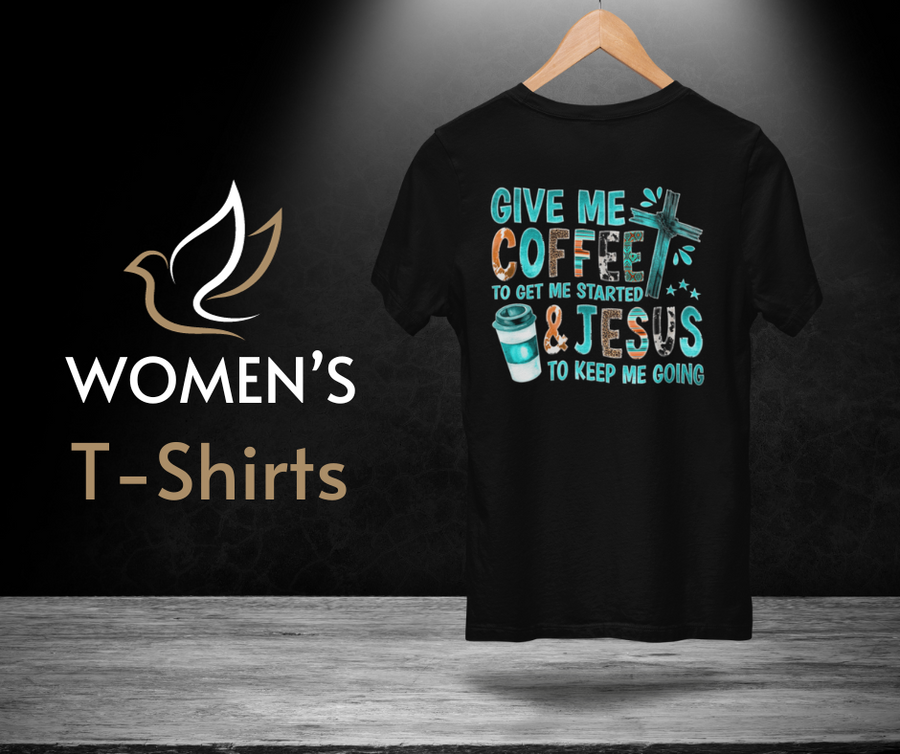 Women's T-Shirts - Faith Filled Coffee - faithfilledcoffee.com - Fresh roasted coffee beans - Premium coffee