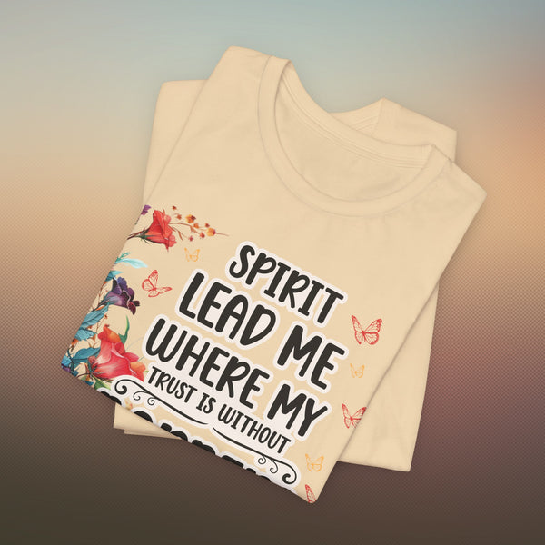 Spirit Lead Me T-Shirt