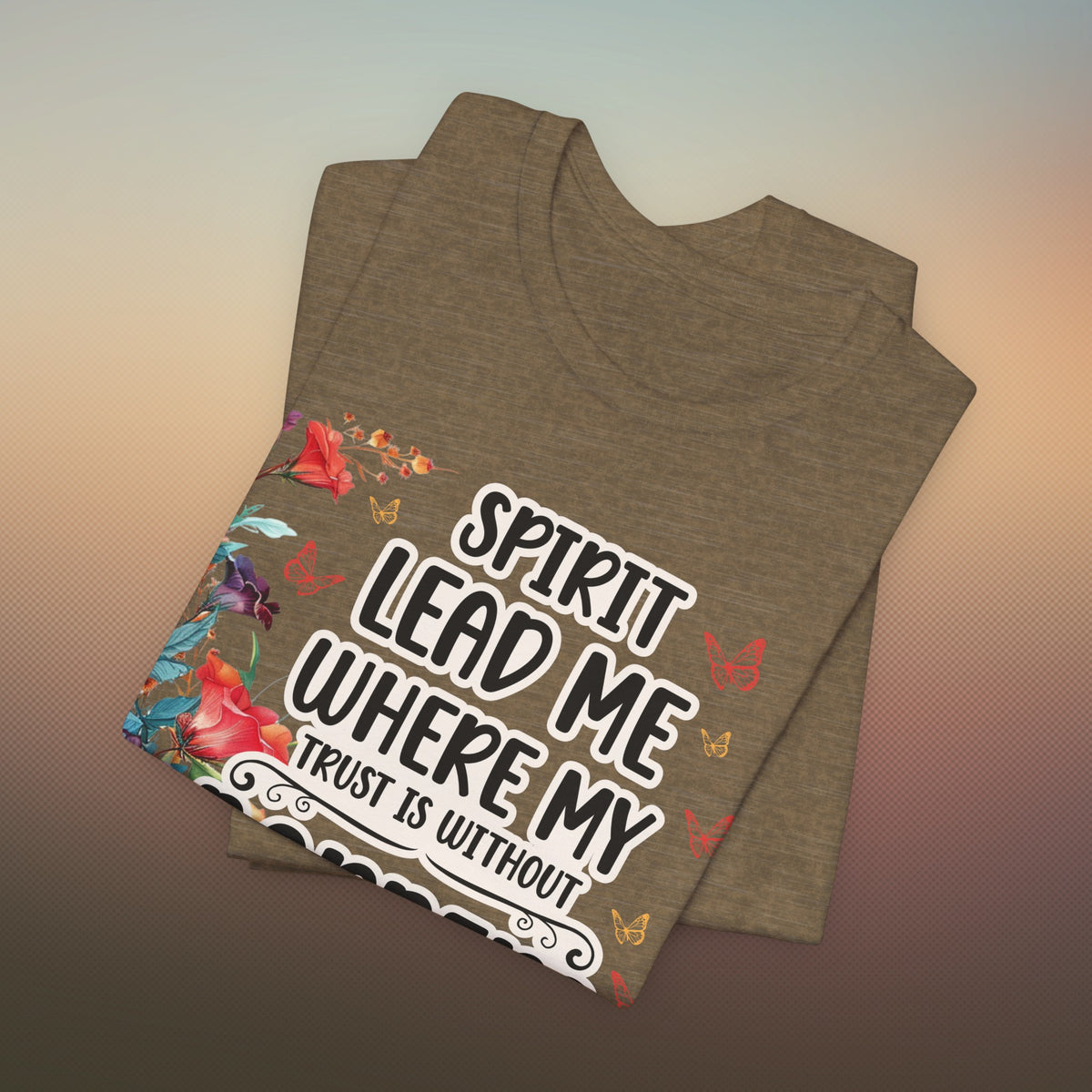 Spirit Lead Me T-Shirt
