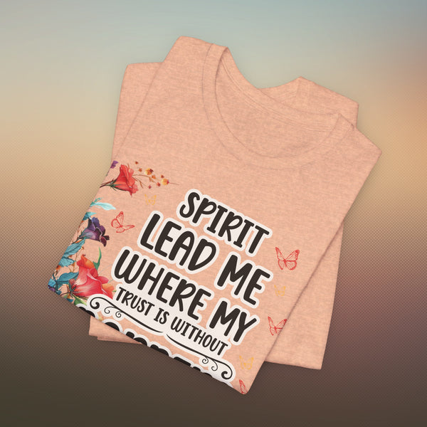 Spirit Lead Me T-Shirt