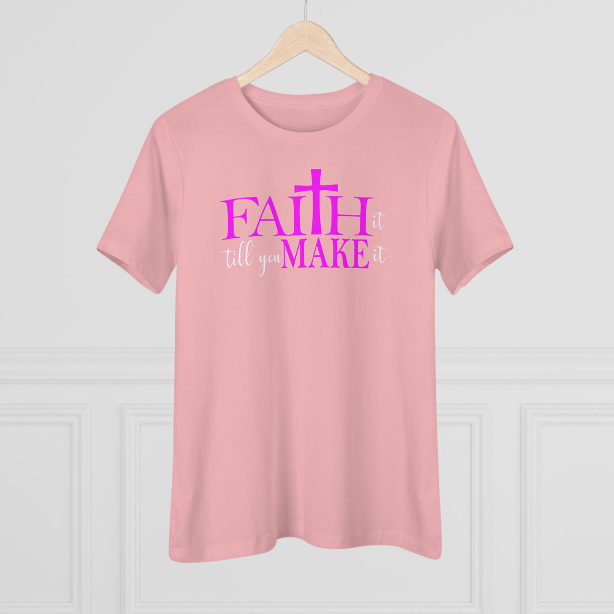 Faith It T-Shirt