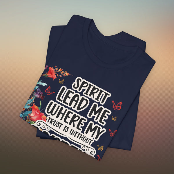 Spirit Lead Me T-Shirt