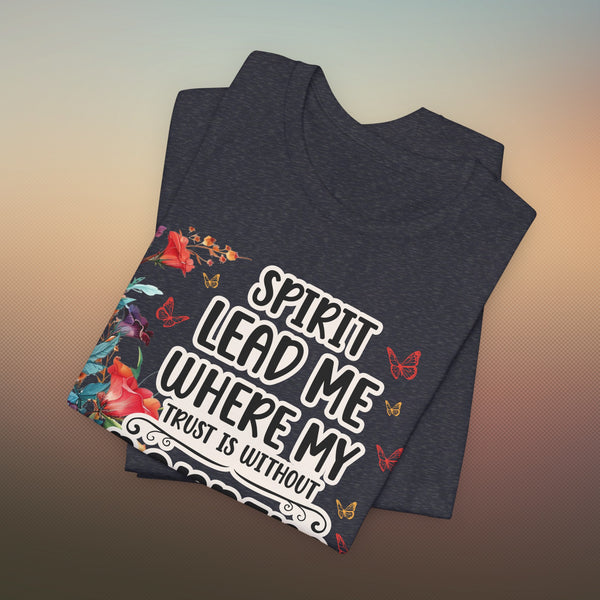 Spirit Lead Me T-Shirt