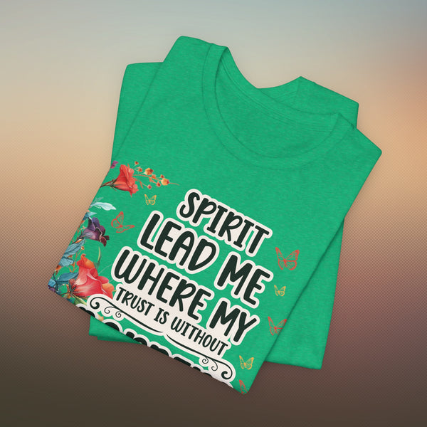 Spirit Lead Me T-Shirt