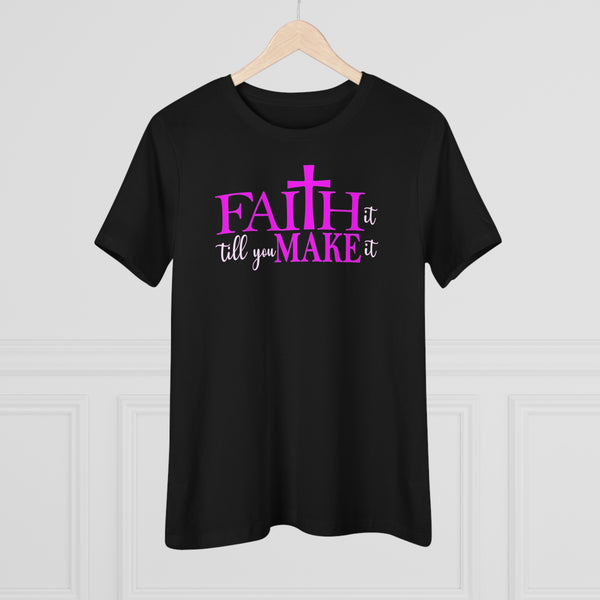 Faith It T-Shirt