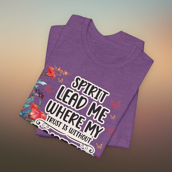Spirit Lead Me T-Shirt