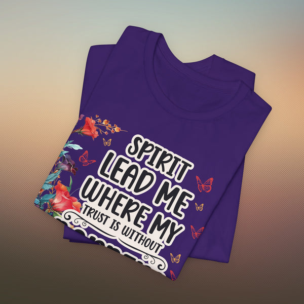 Spirit Lead Me T-Shirt