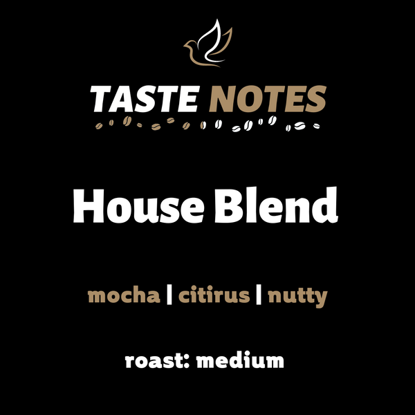 House Blend