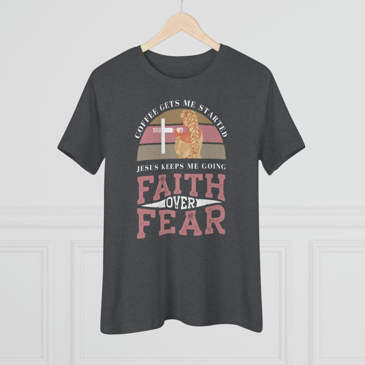 Faith Over Fear T-Shirt - Faith Filled Coffee - faithfilledcoffee.com - Fresh roasted coffee beans - Premium coffee