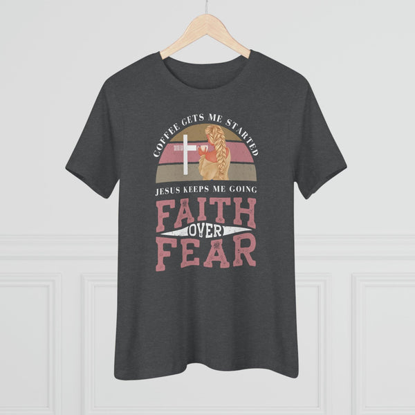 Faith Over Fear T-Shirt - Faith Filled Coffee - faithfilledcoffee.com - Fresh roasted coffee beans - Premium coffee
