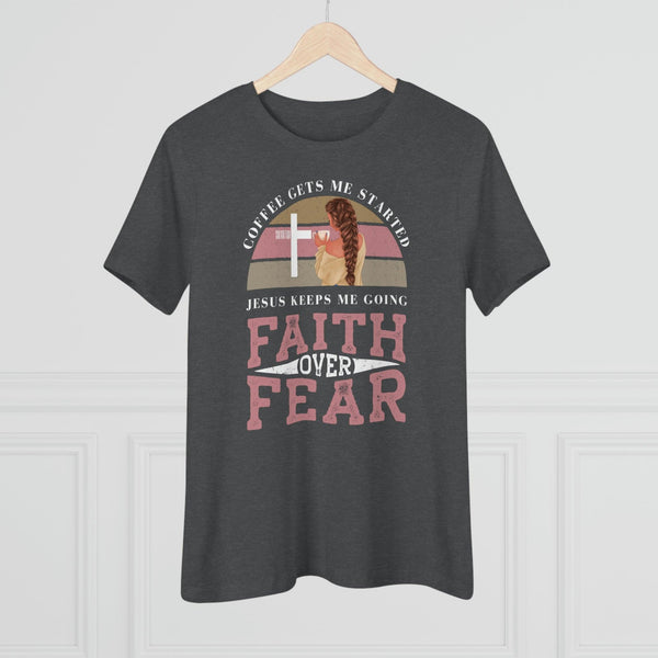 Faith Over Fear T-Shirt - Faith Filled Coffee - faithfilledcoffee.com - Fresh roasted coffee beans - Premium coffee