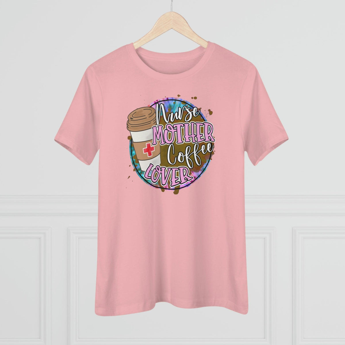 Nurse Mother Coffee Lover T-Shirt - Faith Filled Coffee - faithfilledcoffee.com - Fresh roasted coffee beans - Premium coffee