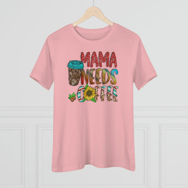 Mama Needs Coffee T-Shirt - Faith Filled Coffee - faithfilledcoffee.com - Fresh roasted coffee beans - Premium coffee