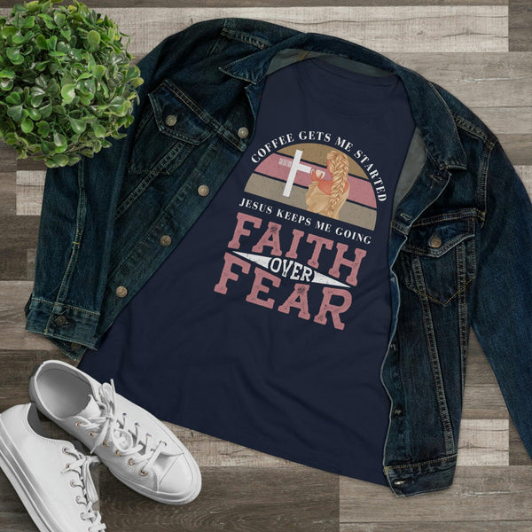 Faith Over Fear T-Shirt - Faith Filled Coffee - faithfilledcoffee.com - Fresh roasted coffee beans - Premium coffee