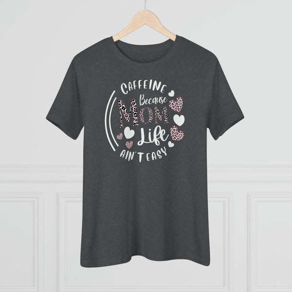 Mom Life T-Shirt - Faith Filled Coffee - faithfilledcoffee.com - Fresh roasted coffee beans - Premium coffee