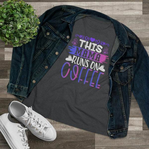 Mama Runs On Coffee T-Shirt - Faith Filled Coffee - faithfilledcoffee.com - Fresh roasted coffee beans - Premium coffee