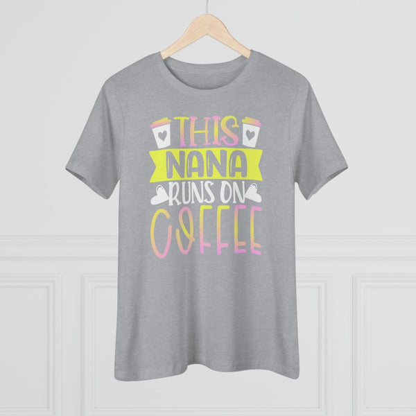 This Nana Runs On Coffee T-Shirt - Faith Filled Coffee - faithfilledcoffee.com - Fresh roasted coffee beans - Premium coffee