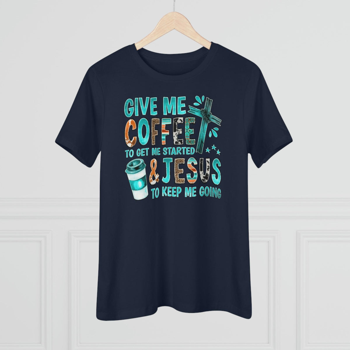 Coffee and Jesus Keeps Me Going T-Shirt - Faith Filled Coffee - faithfilledcoffee.com - Fresh roasted coffee beans - Premium coffee
