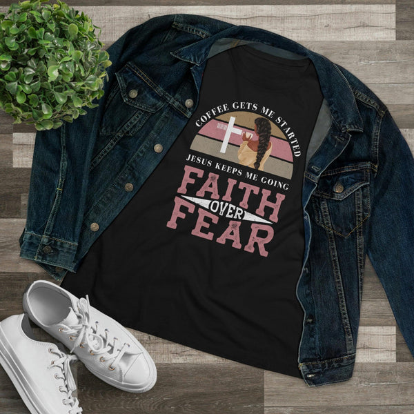 Faith Over Fear T-Shirt - Faith Filled Coffee - faithfilledcoffee.com - Fresh roasted coffee beans - Premium coffee