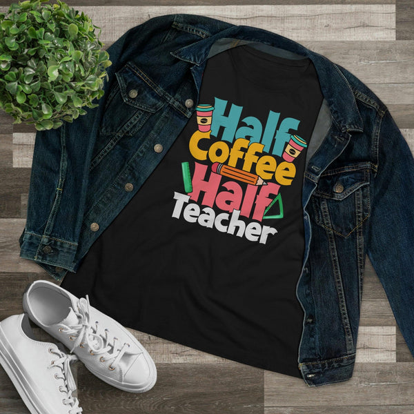 Half Coffee Half Teacher T-Shirt - Faith Filled Coffee - faithfilledcoffee.com - Fresh roasted coffee beans - Premium coffee