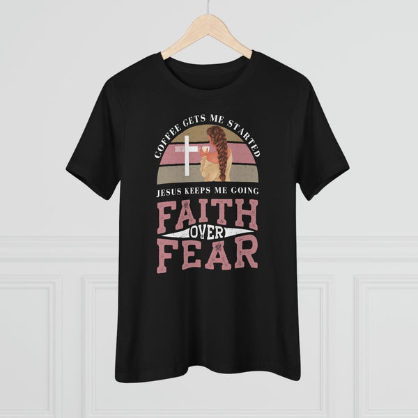 Faith Over Fear T-Shirt - Faith Filled Coffee - faithfilledcoffee.com - Fresh roasted coffee beans - Premium coffee