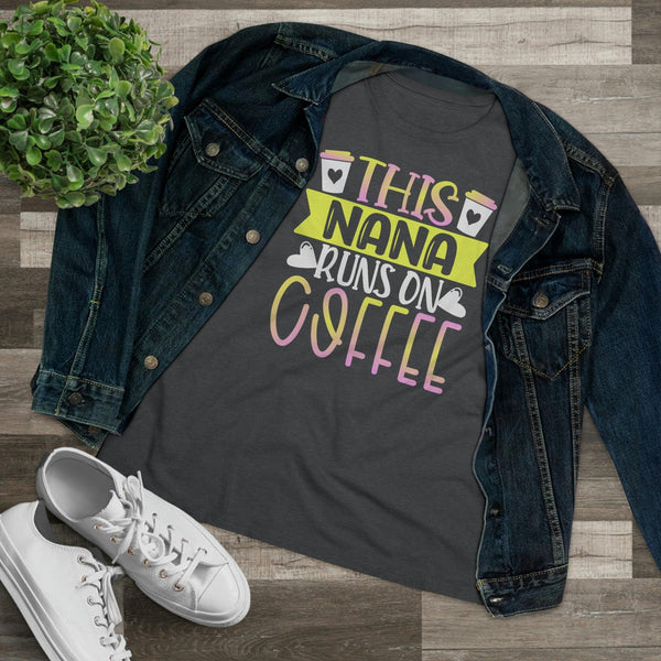 This Nana Runs On Coffee T-Shirt - Faith Filled Coffee - faithfilledcoffee.com - Fresh roasted coffee beans - Premium coffee