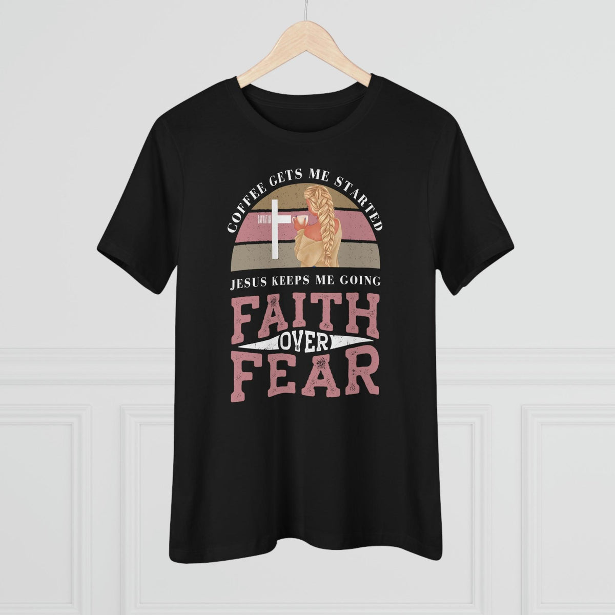 Faith Over Fear T-Shirt - Faith Filled Coffee - faithfilledcoffee.com - Fresh roasted coffee beans - Premium coffee