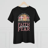Faith Over Fear T-Shirt - Faith Filled Coffee - faithfilledcoffee.com - Fresh roasted coffee beans - Premium coffee