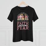 Faith Over Fear T-Shirt - Faith Filled Coffee - faithfilledcoffee.com - Fresh roasted coffee beans - Premium coffee