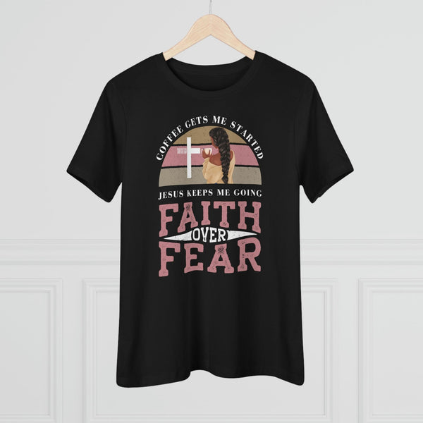 Faith Over Fear T-Shirt - Faith Filled Coffee - faithfilledcoffee.com - Fresh roasted coffee beans - Premium coffee