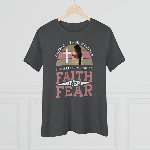 Faith Over Fear T-Shirt - Faith Filled Coffee - faithfilledcoffee.com - Fresh roasted coffee beans - Premium coffee